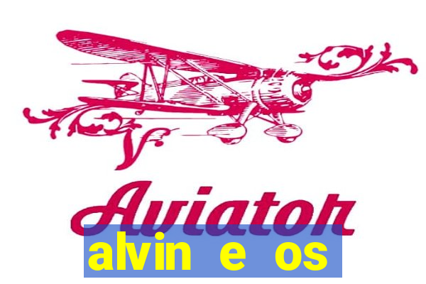 alvin e os esquilos personagens nomes